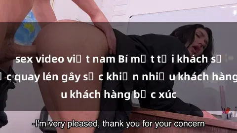 sex video việt nam Bí mật tại khách sạn: Vụ việc quay lén gây sốc khiến nhiều khách hàng bức xúc